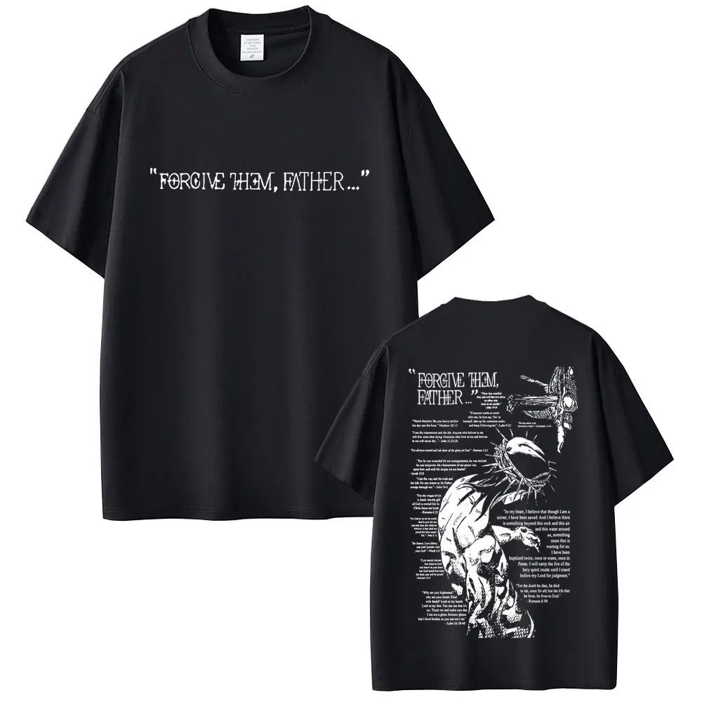 

Christian Religious Jesus Forgive Them Father Graphic T-shirt Men Women Gothic Rock Oversized Short Sleeve T Shirts Streetwear