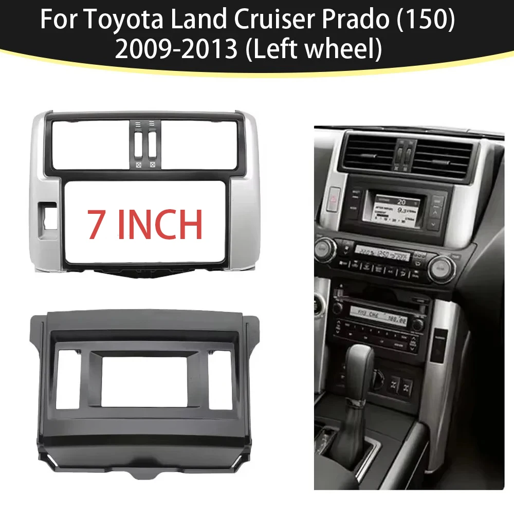 

Car Radio DVD Player Fascias Frame For Toyota Land Cruiser Prado (150) 2009-2013 (Left wheel) Dash Console Plate Bezel Adapter
