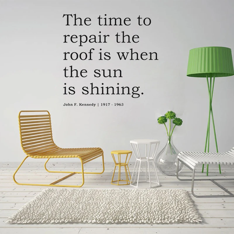 The Time To Repair The Roof Is When The Sun Is Shining Wall Sticker Home Decor Living Room Removable Vinyl Art Decals