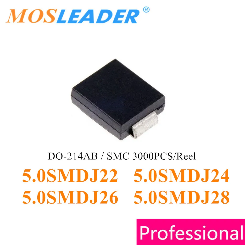 

Mosleader 3000pcs SMC 5.0SMDJ22A 5.0SMDJ22CA 5.0SMDJ24A 5.0SMDJ24CA 5.0SMDJ26A 5.0SMDJ26CA 5.0SMDJ28A 5.0SMDJ28CA DO214AB China