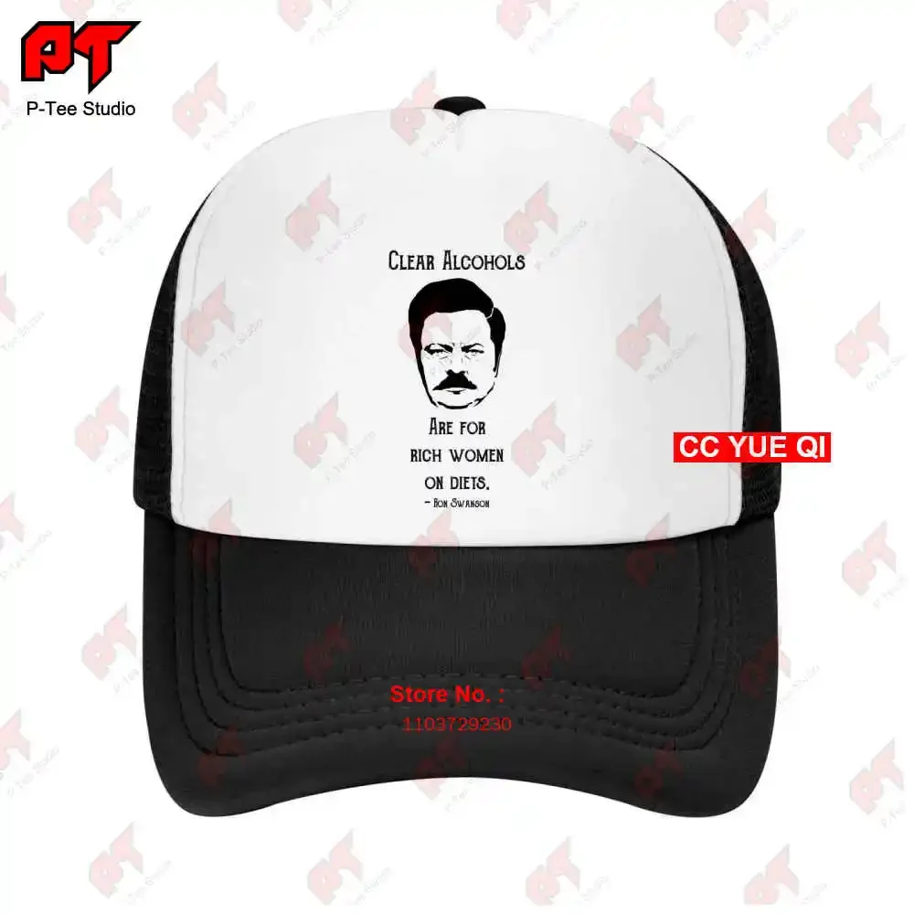 Clear Alcohol Is For Rich Women On Diets Ron Swanson Baseball Caps Truck Cap PA60