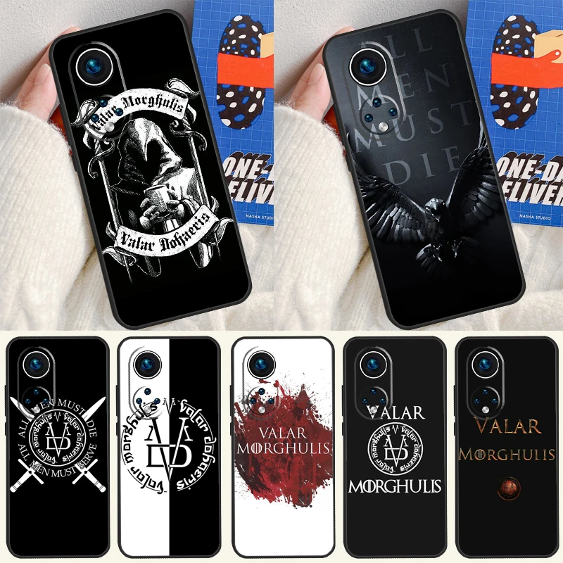 Valar Morghulis Funda For Huawei P20 P30 P40 P60 Pro P Smart Nova 9 5T Honor Magic5 Lite X8 X9 a 50 70 Case