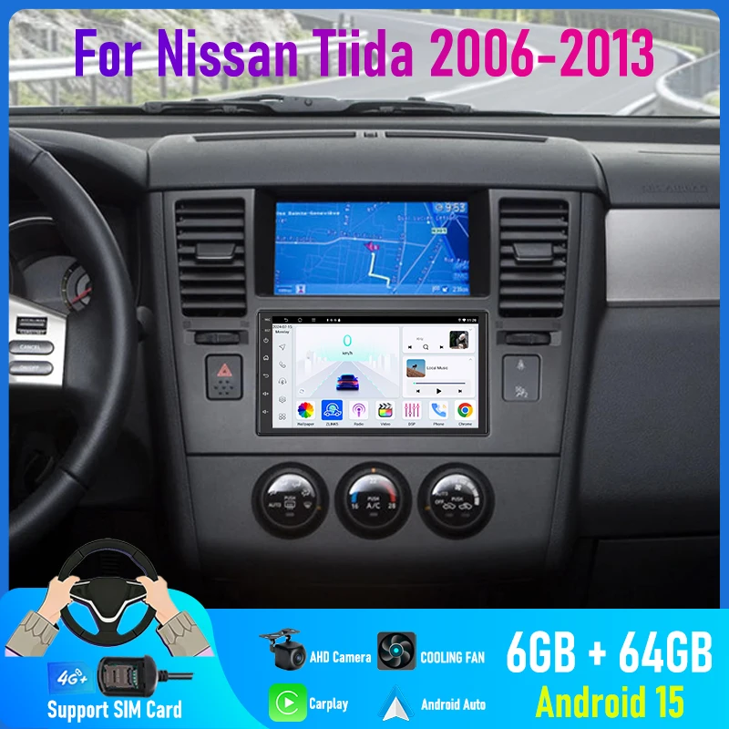 

7'' For Nissan Tiida 2006-2013 Car Radio 4G SIM Wireless Android 15 Auto 2DIN BT Steering Wheel Control FM Wifi GPS Google Map