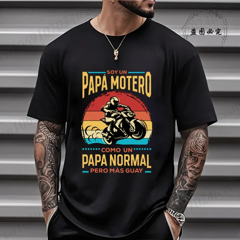 Funny Motorbike T-Shirt Men's Soy Un Papá Motero Como Un Papá  T Shirt Hip Hop Streetwear Top Motociclismo Biker Fashion Tshirt