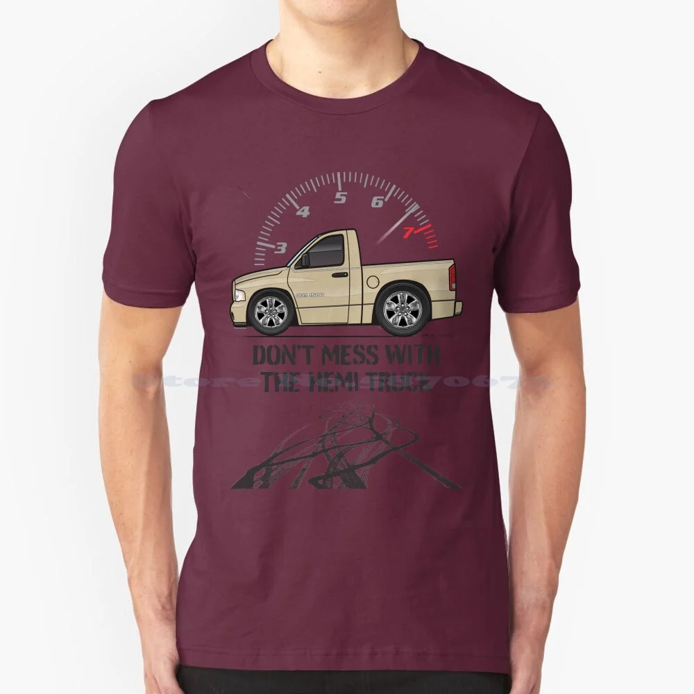 Don't Mess With The Hemi Truck-Light Almond T Shirt 100% Cotton Tee 2002 2003 2004 2005 Ram 1500 Pickup Truck Slt Regular Cab