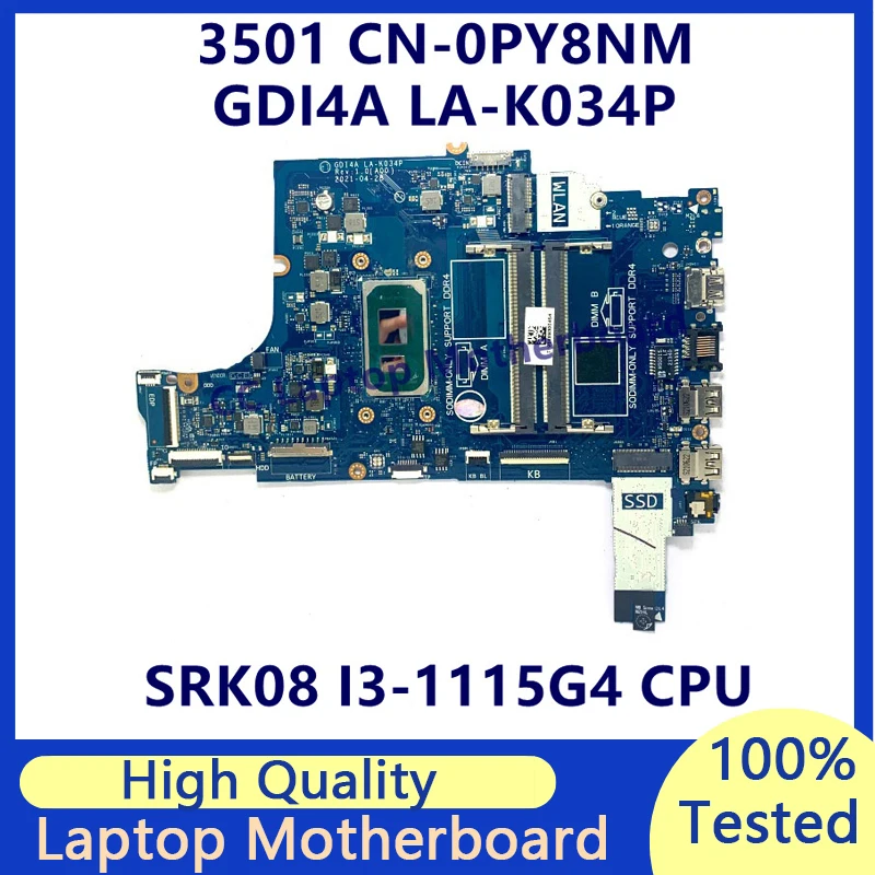 

CN-0PY8NM 0PY8NM PY8NM Mainboard For DELL 3501 Laptop Motherboard With SRK08 I3-1115G4 CPU GDI4A LA-K034P 100% Fully Tested Good