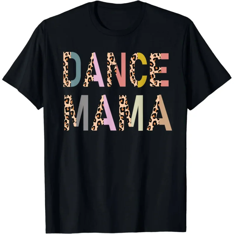 

Dance Mama of A Dancer Mom Dancing Mother Dance Mom T-Shirt Women Clothes Graphic T Shirts Tops Ropa Mujer