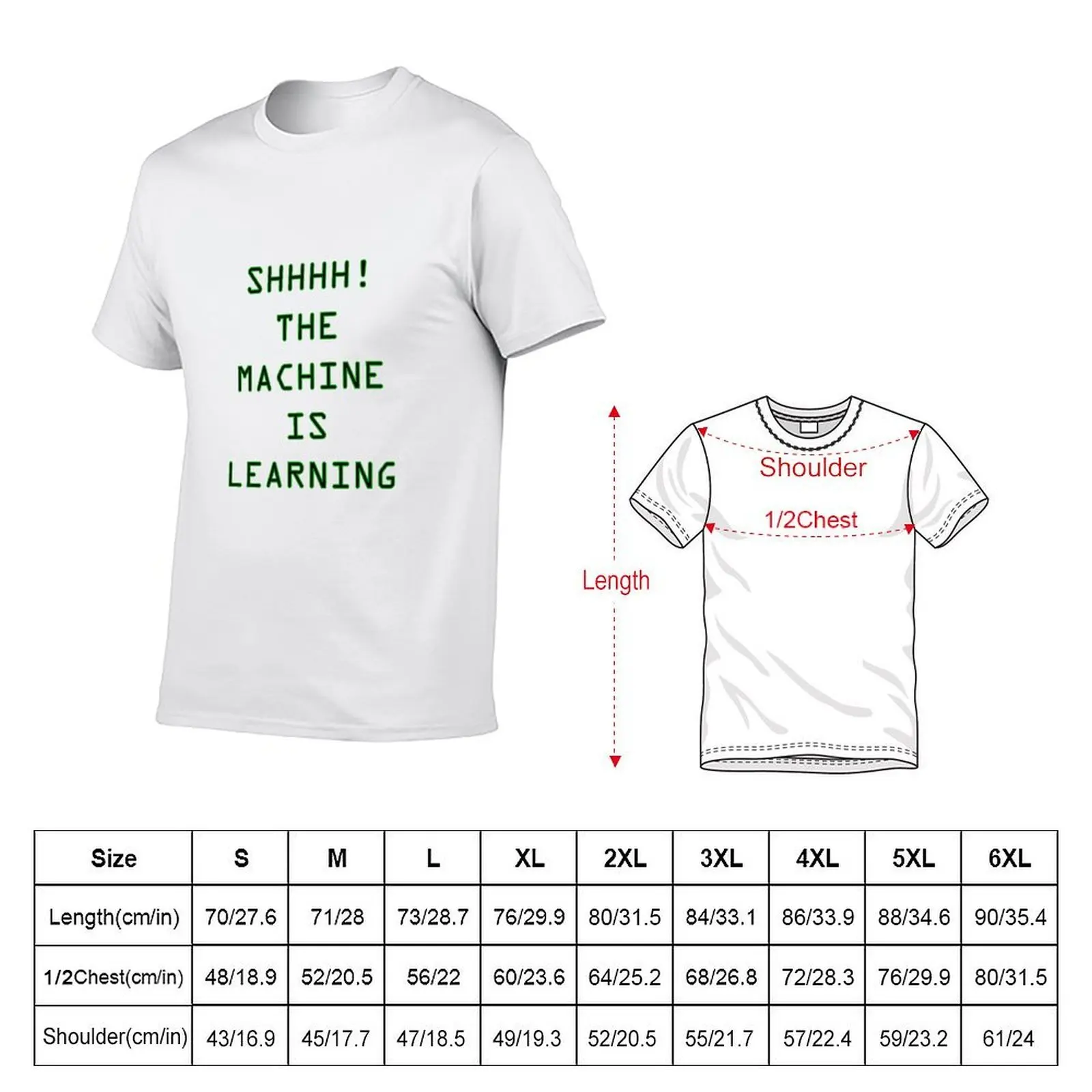 The Machine is Learning T-Shirt anime t shirts oversize man t shirt designer T-Shirt
