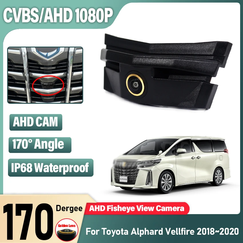 

HD CCD AHD Car Front View Parking Night Vision Positive Waterproof Logo Camera For Toyota Alphard Vellfire 2018 2019 2020