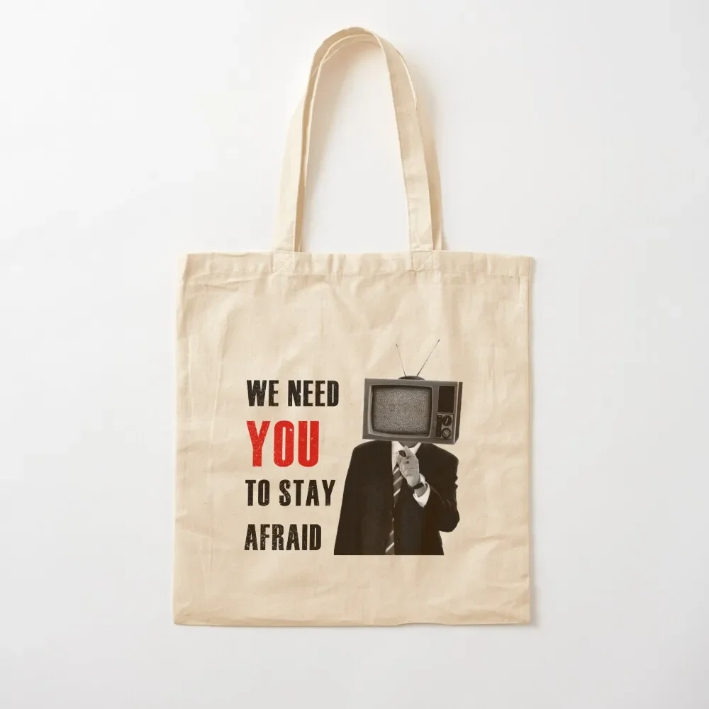 Fake News, We need you to Stay Afraid TV Head Tote Bag shopper bag woman Canvas bag for women Canvas shoulder