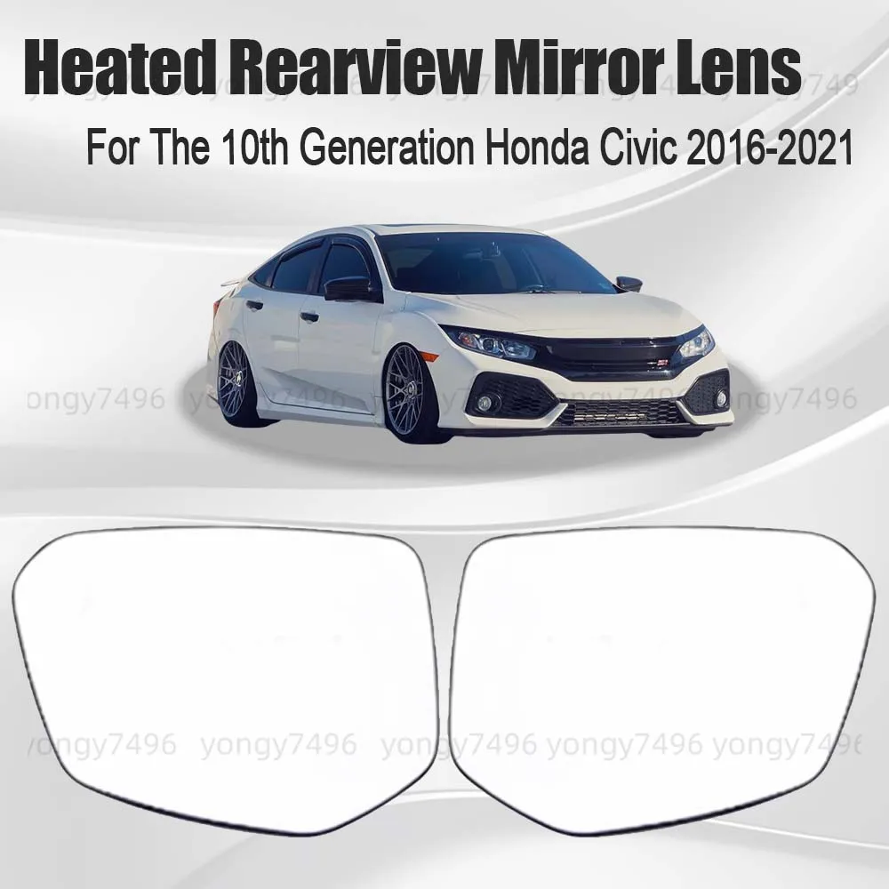 

Car Wide Angle Heated Rearview Mirror Lens For The 10th Generation Honda Civic 2016 2017 2018 2019 2020 2021 Car Rearview
