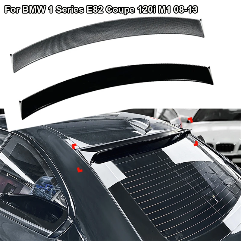 

Glossy Car Top Wing Wind Spoiler Rear Trunk Wings Spoilers For BMW 1 Series E82 Coupe 120i M1 08-13 Tail Tailgate Splitter Lip