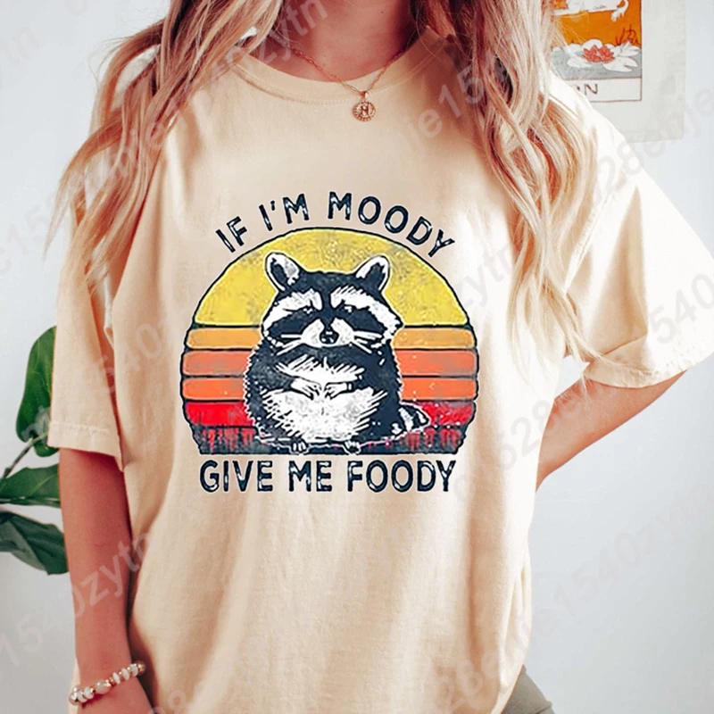 Racoon If I'm Moody Give Me Foody Print T-shirts Casual Short Sleeve Tees Round Neck Oversized Tops Women's Clothing