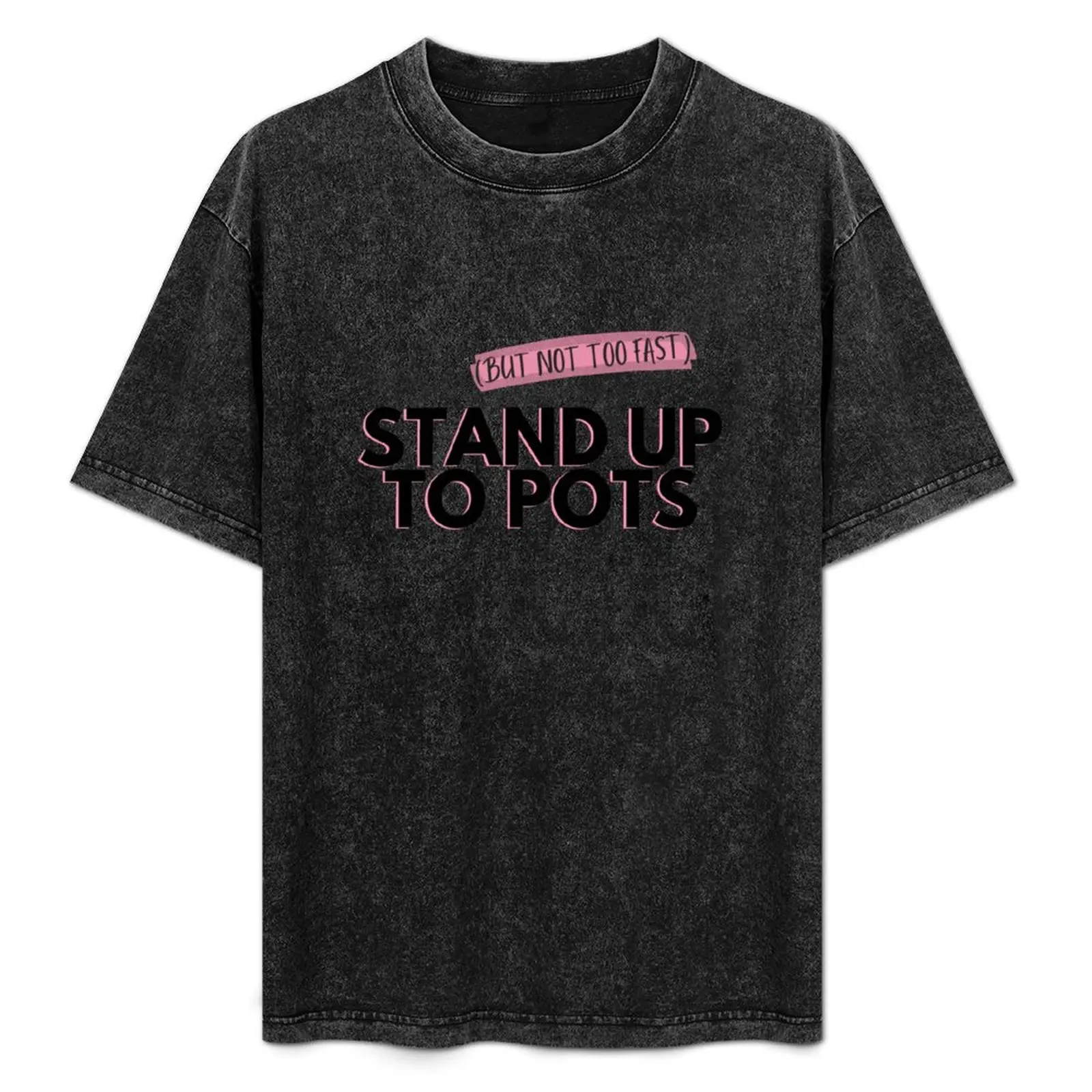 

Stand Up To POTS - Pink T-Shirt Festive Simple T-Shirt