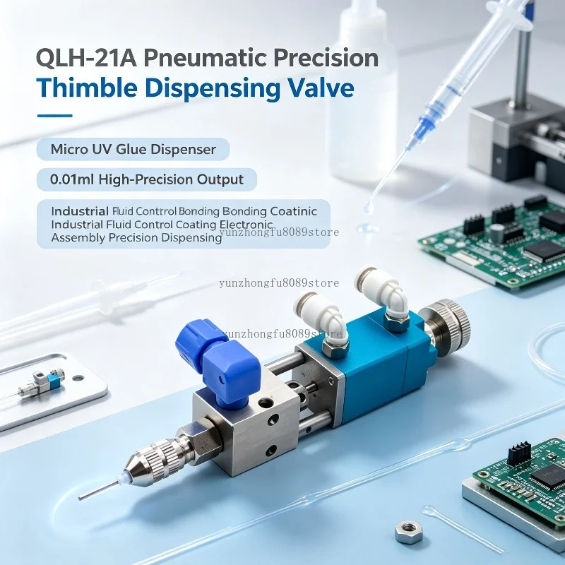 QLH-21A Pneumatic Precision Thimble Dispensing Valve, Micro UV Glue Dispenser with 0.01ml High-Precision Output