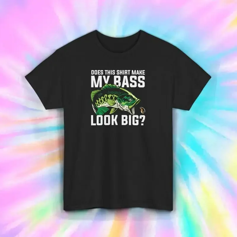 Does This T Shirt Make My Bass Look Big Funny Fishing S 5XL