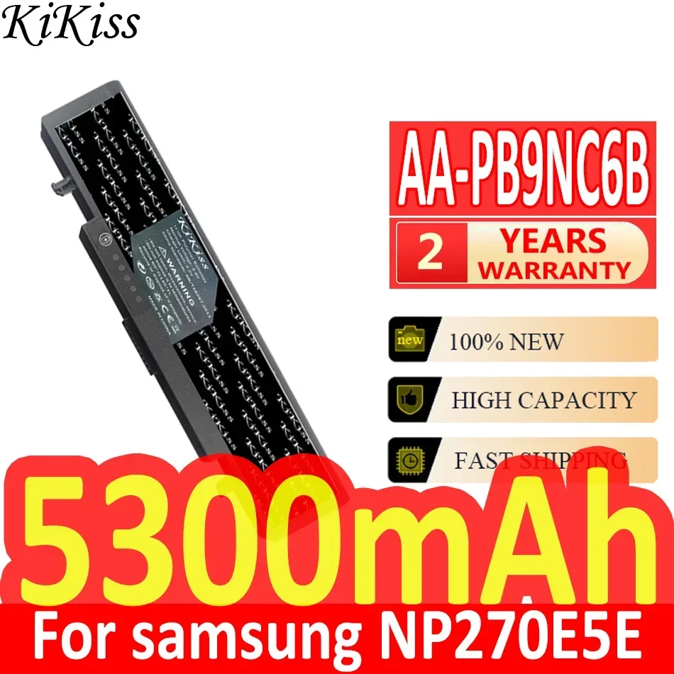 

5300mAh KiKiss Powerful Battery AA-PB9NC6B AA-PB9NS6B For samsung NP270E5E 270E 270E5V 275E5V Mobile Phone Batteries