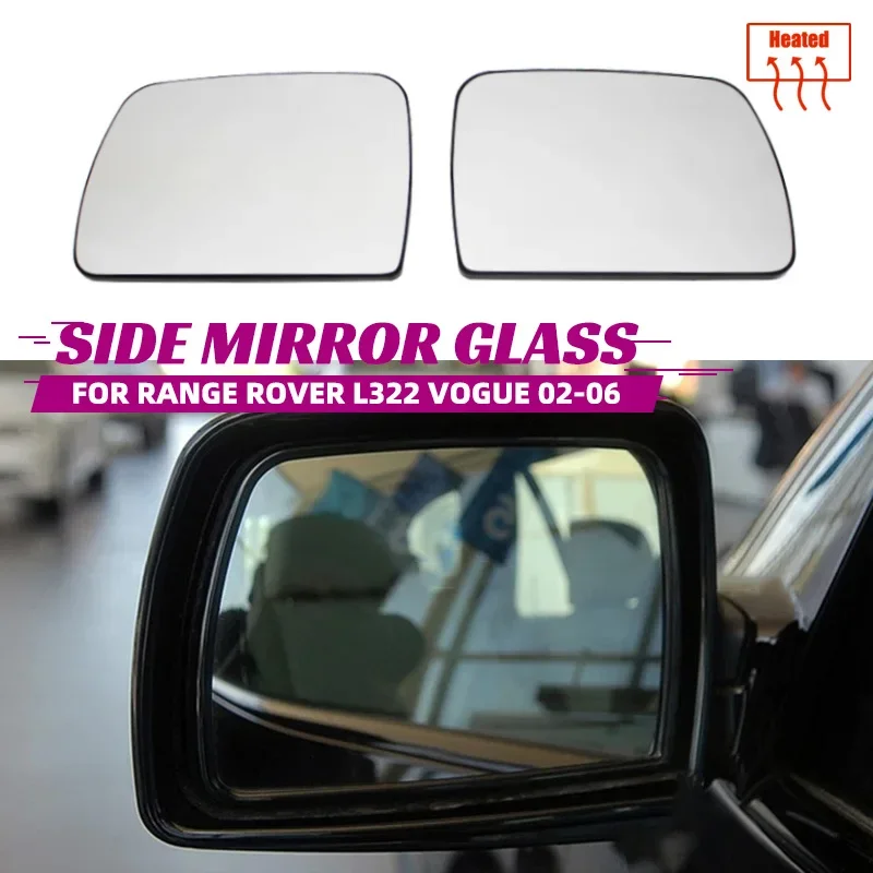 For Land Rover Range Rover L322 Vogue 2002-2006 Door Wing Rearview Mirror Glass Side Mirror Lens Heated Side Mirror Glass 