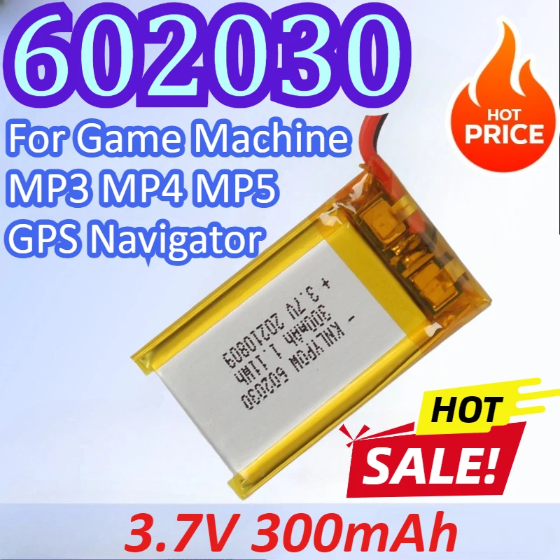 

602030 3.7V 300mAh Lithium Polymer Battery For Game Machine MP3 MP4 MP5 GPS Navigator High Quality Rechargeable Battery