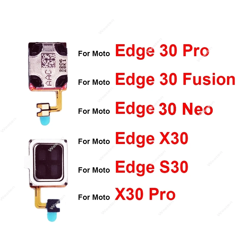 Earpiece Speaker For Motorola MOTO Edge 30 Pro Edge 30 Neo Fusion S30 X30 Pro Earphone Speaker Sound Receiver Replacement Parts