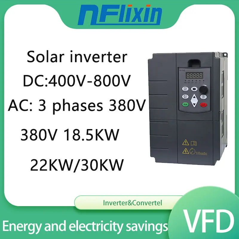 VFD 15KW-30KW DC400-700V or AC 380V Three Phase Input and Output 3-Phases 380V Solar Frequency Inverter For 3 Phase Motor