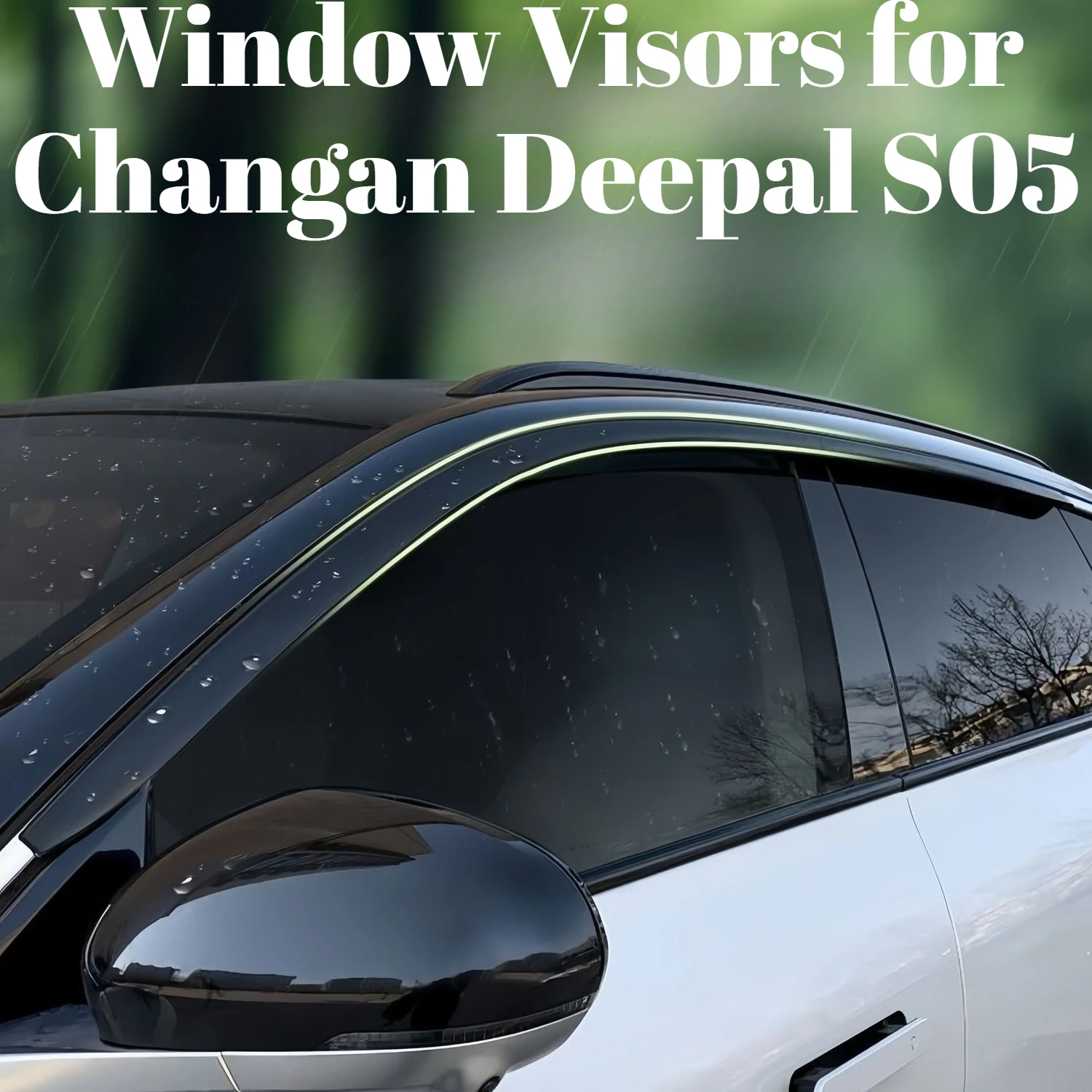 

Custom Window Deflectors, Rain & Sun Visors, Car Modification Accessories for Changan Deepal S05 2025-2026 Awnings & Shelters