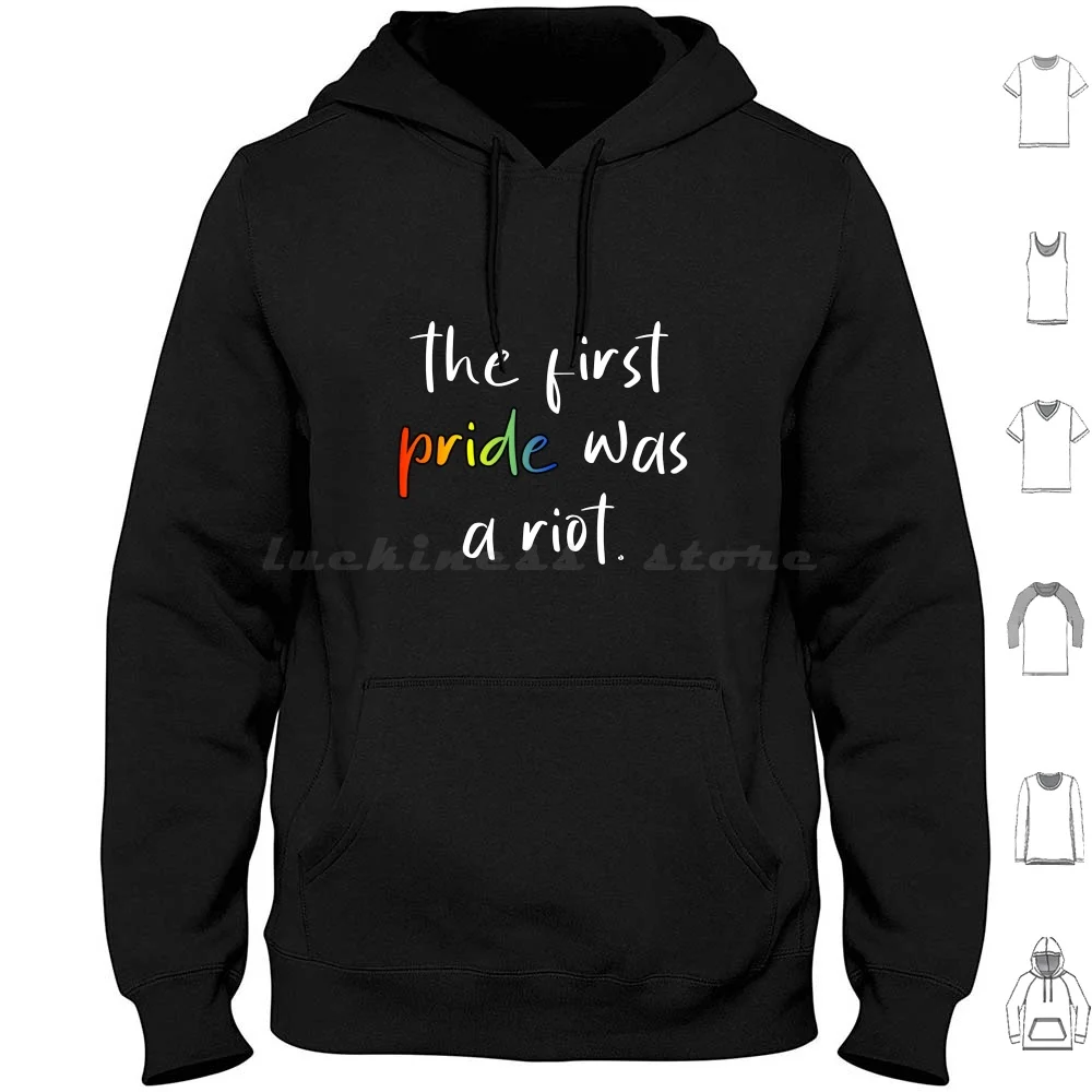 The First Pride Was A Riot ( Version Three ) Hoodie Cotton Long Sleeve Pride Riot Stonewall Pride Queer Bisexual Black Lives