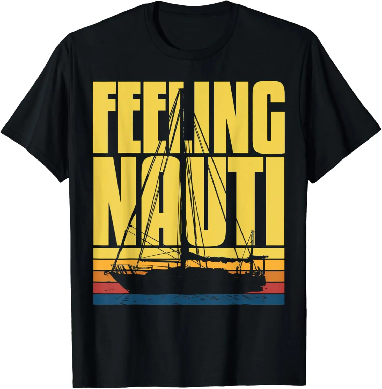 

Boat Captain Funny Feeling Nauti T-Shirt Men's A1and women's T-shirts