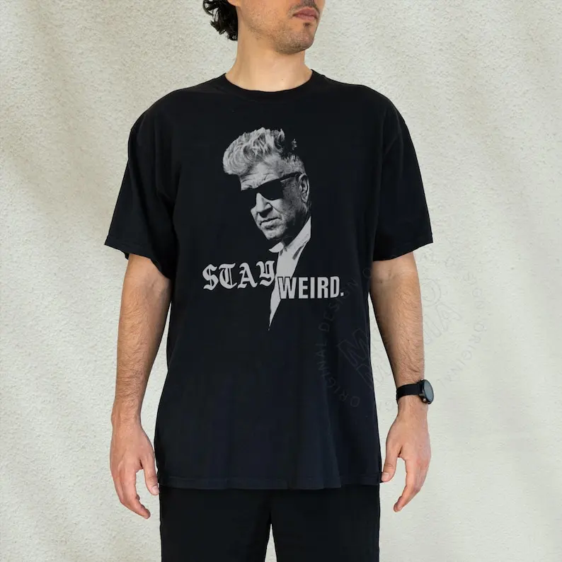 Stay Weird T-shirt Lynch Shirt Tshirt Tee Sweatshirt T-shirt