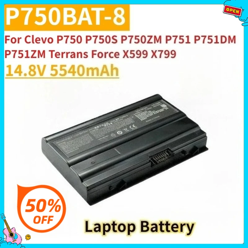 

New Replacement Laptop Battery P750BAT-8 14.8V 5540mAh for Clevo P750 P750S P750ZM P751 P751DM Terrans Force X599 X799 P770ZM