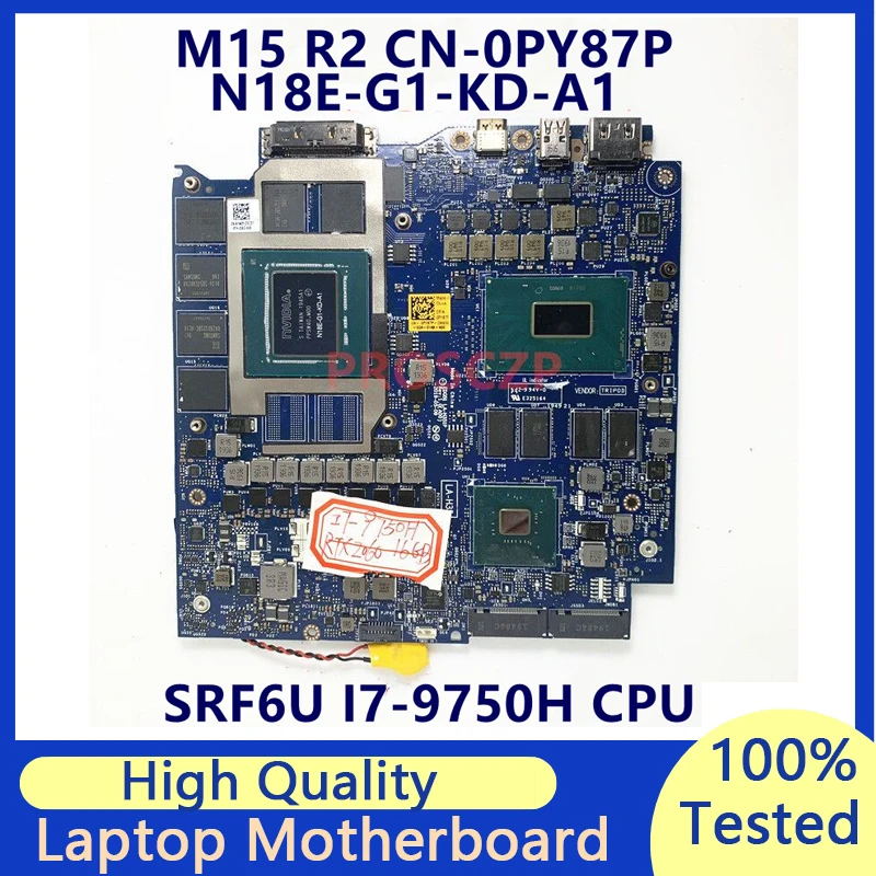 CN-0PY87P 0PY87P PY87P For DELL M15 R2 Laptop Motherboard W/ SRF6U I7-9750H N18E-G1-KD-A1 RTX2060 16GB EDQ51 LA-H351P 100%Tested