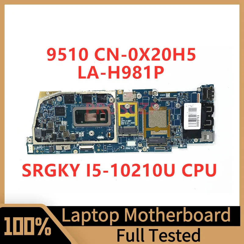 

CN-0X20H5 0X20H5 X20H5 Mainboard For DELL 9510 Laptop Motherboard FDB50 LA-H981P With SRGKY I5-10210U CPU 100% Fully Tested Good