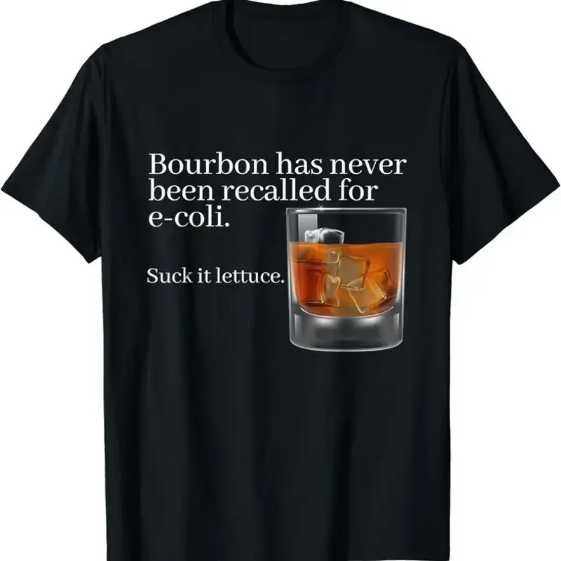 Le bourbon n'a jamais été retiré du marché pour des problèmes d'E. coli, T-shirt drôle