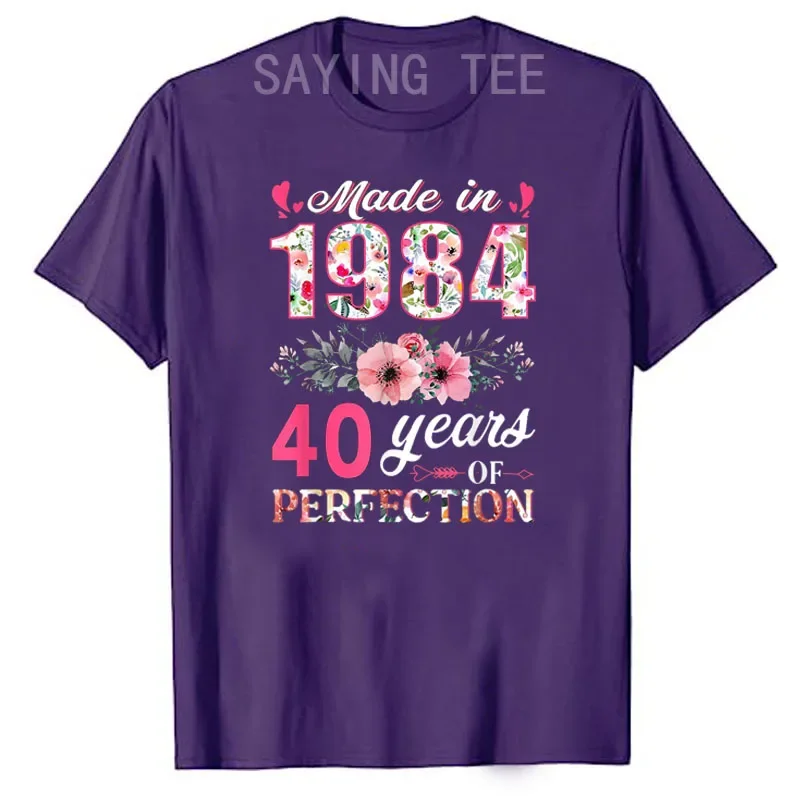 Made In 1984 Floral 40 Year Old 40th Birthday Gift for Women's Fashion T-Shirt Mother's Day Mama Wife Presents Born In 1984 Tops