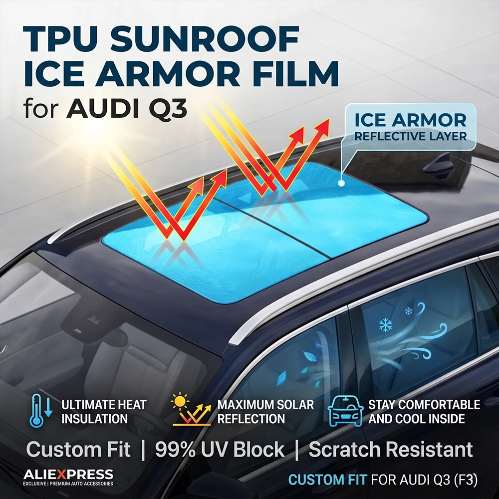 

Для Audi Q3 8Y 2018-2024: Защитная пленка из ТПУ (7,5 мил) для люка автомобиля, теплоизоляционная, анти-УФ, антицарапийная наклейка