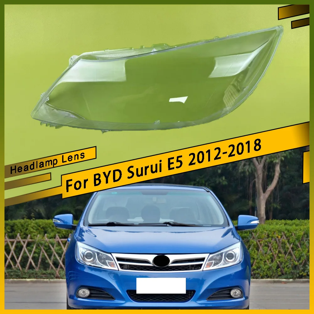 

For BYD Surui E5 2012-2018 Car Front Headlamps Headlight Cover Transparent Lampshade Front Headlight Cover Shell Car Gadgets