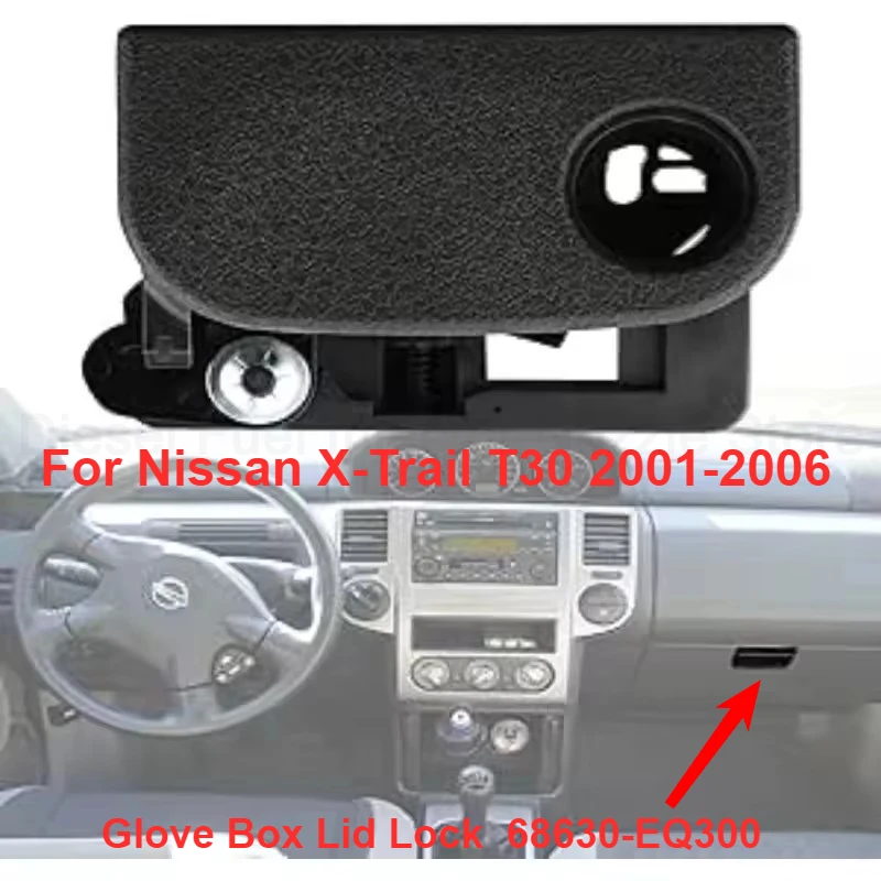Para Nissan x-trail T30 2001 2002 2003 2004 2005 2006 cerradura de tapa de guantera 68630EQ300 68630-EQ300 manija de pestillo de bloqueo de guantera