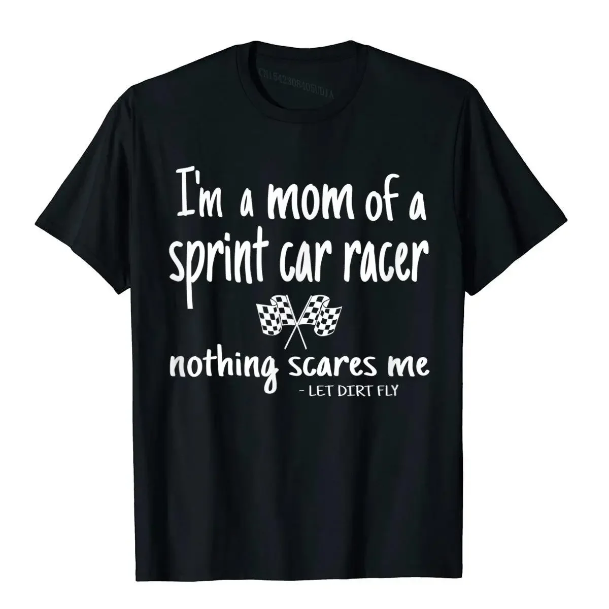 Sprint Car Racing Rally Dirt Track Racing Racers Mom Quote T-Shirt Holiday T Shirts Popular Cotton Man Tops Tees Printing