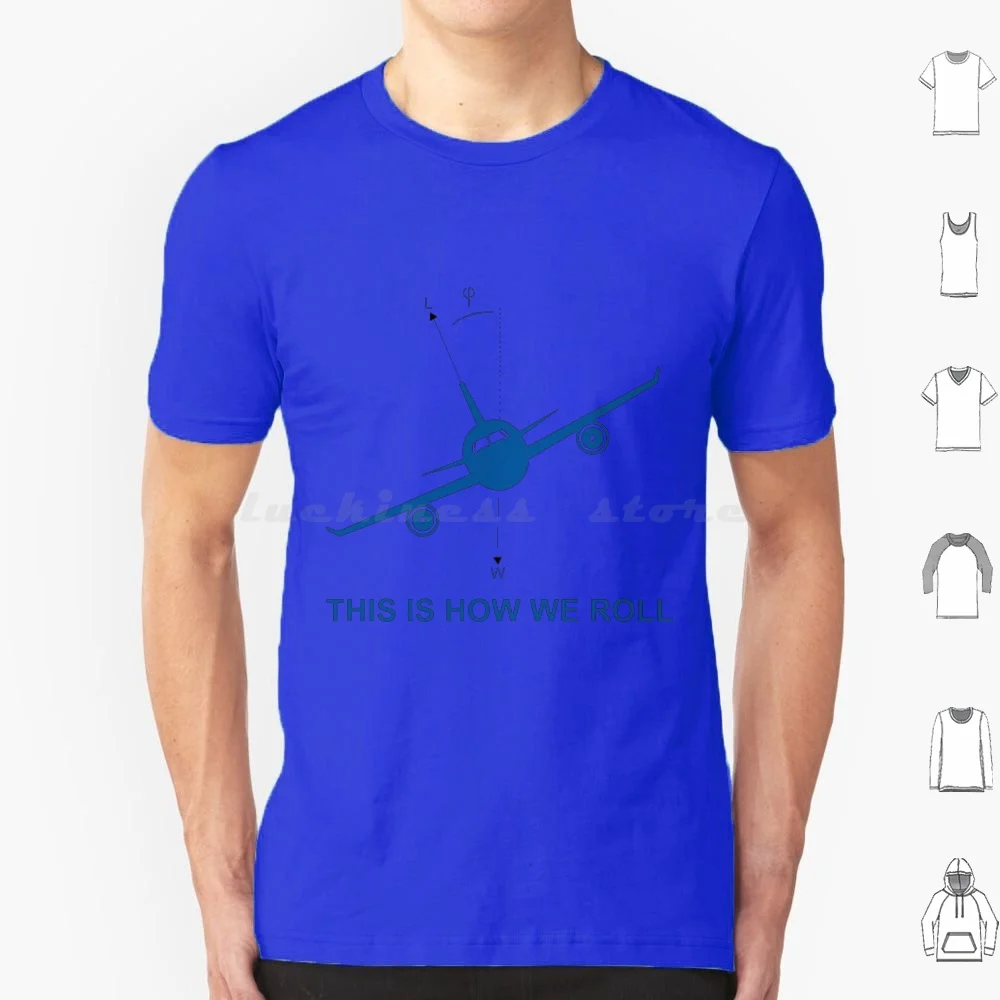 This Is How We Roll T Shirt Cotton Men Women Diy Print Aviation Airplane Pilot Flying Flight Fly Plane Avgeek Aviator Military