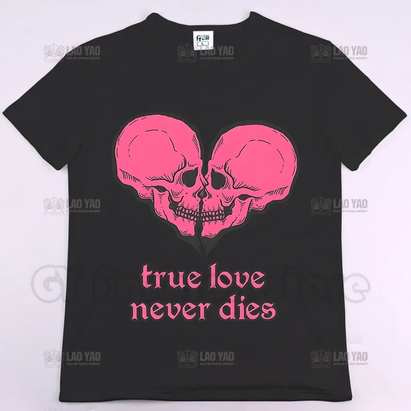 True Love Never Dies Graphic  Shirts Summer Short Sleeve Black Humor Funny Vintage Harajuku Oversized  Shirt Streetwear