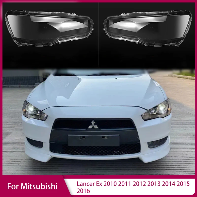 Headlight Shell for Mitsubishi Lancer Ex 2010 2011 2012 2013 2014 2015 2016 Lampshade Headlamp Cover Lamp High Definition