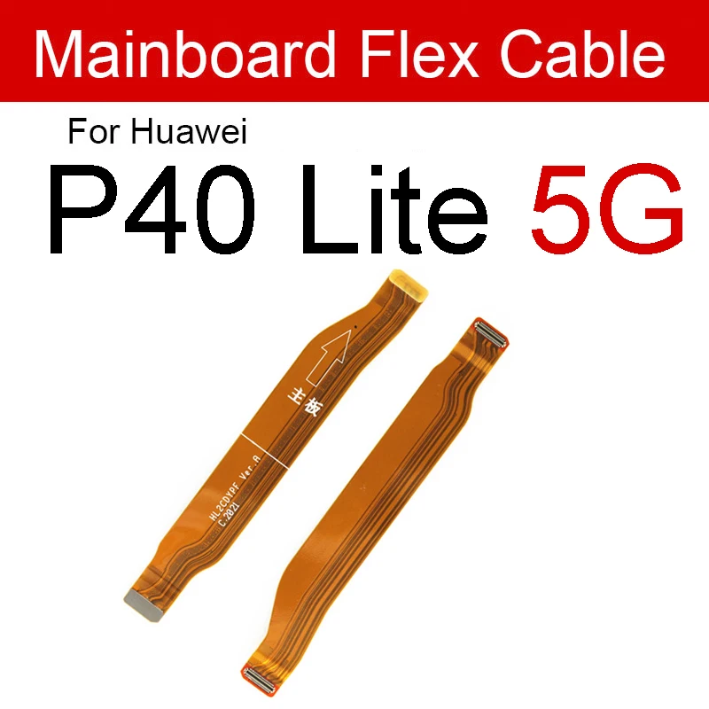 Mainboard Flex Cable For Huawei P30 HL1 HL2 P30 Lite P40 Pro Plus P40 Lite E 5G LCD Motherboard Connect Flex Ribbon Repair Parts