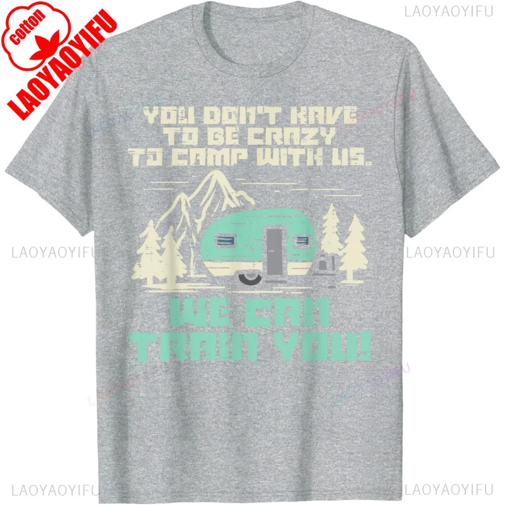 Crazy Camp with Us Funny Camping Van RV Camper Men Women T-Shirt Cotton Summer Short Sleeve Casual Fashion Loose Unisex T Shirt