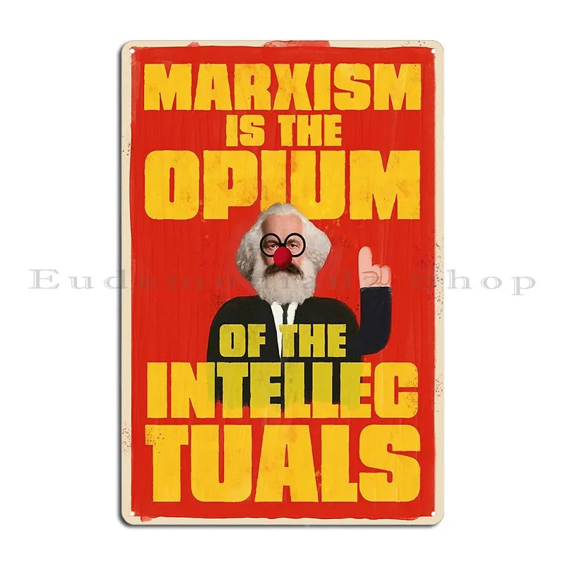 the opium of the intellectuals Metal Plaque Party Bar Cave Create Designs Club Tin Sign Poster