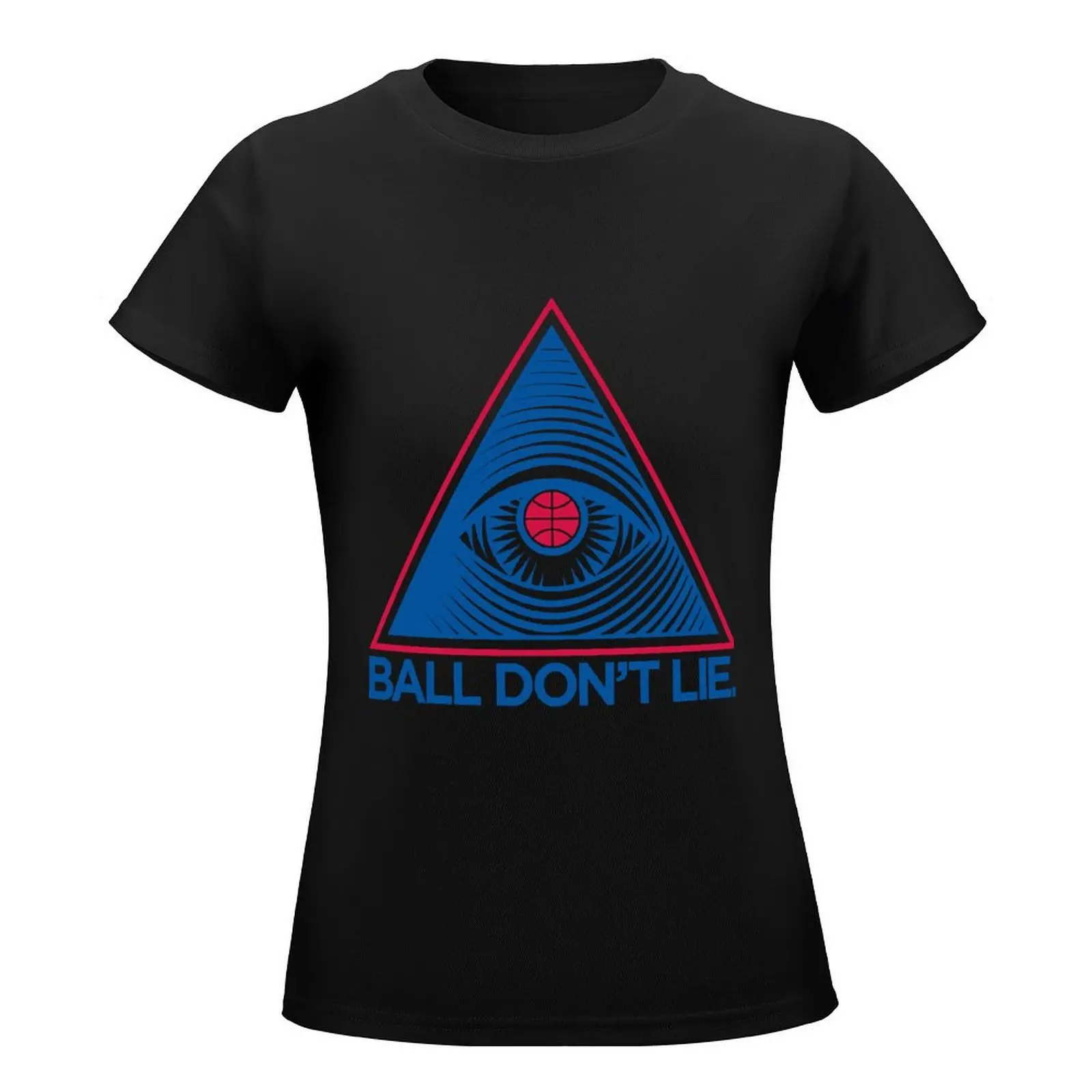 Ball Don't Lie T-Shirt Aesthetic clothing tops t-shirts for Women cotton