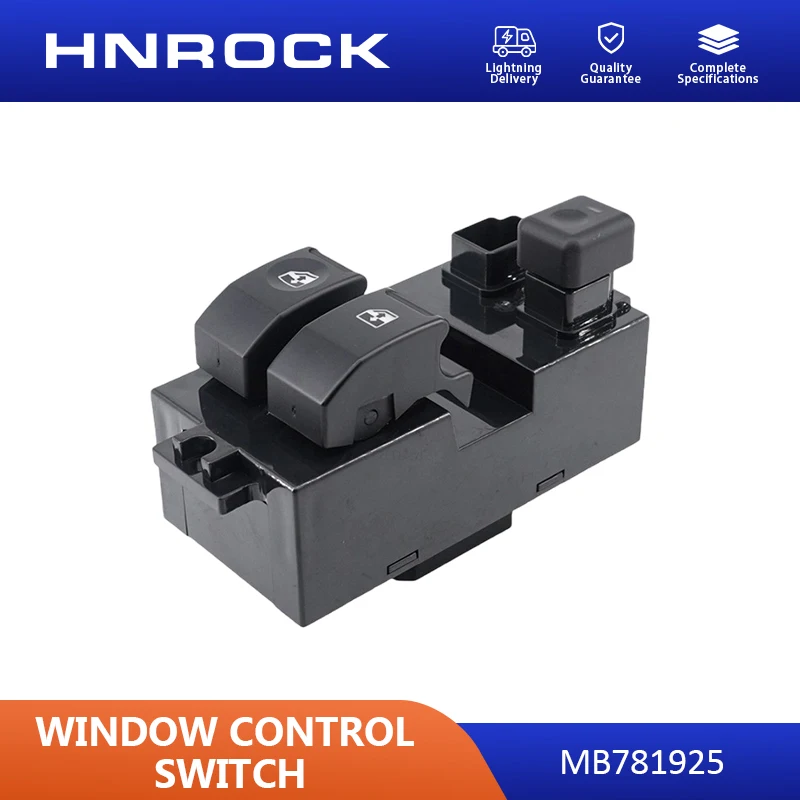 NEW HNROCK MB781925 is suitable for the window lift switch of Mitsubishi Pajero cars, 1 piece