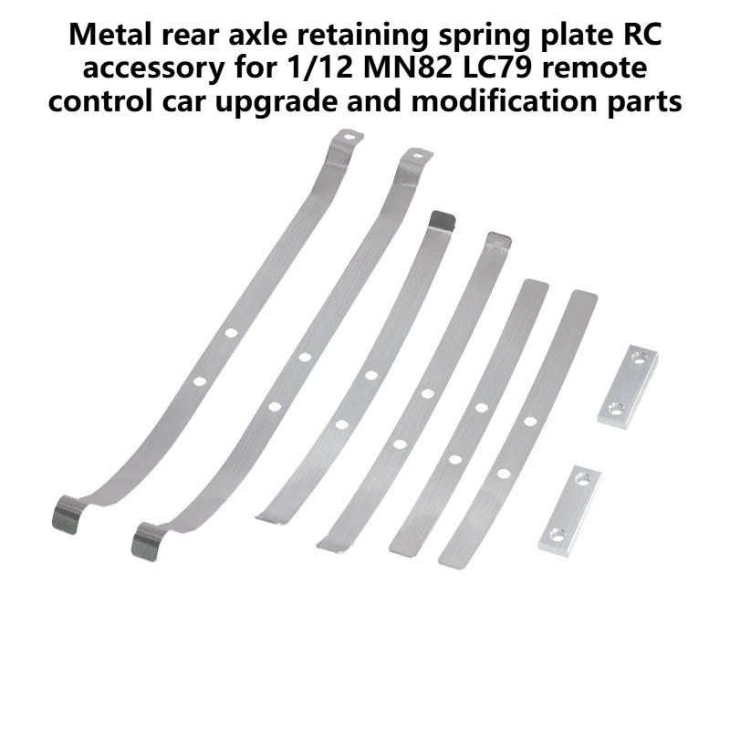 

Металлическая пружинная пластина для крепления задней оси, аксессуар для радиоуправляемых моделей 1/12 MN82 LC79, детали для модернизации и модификации.