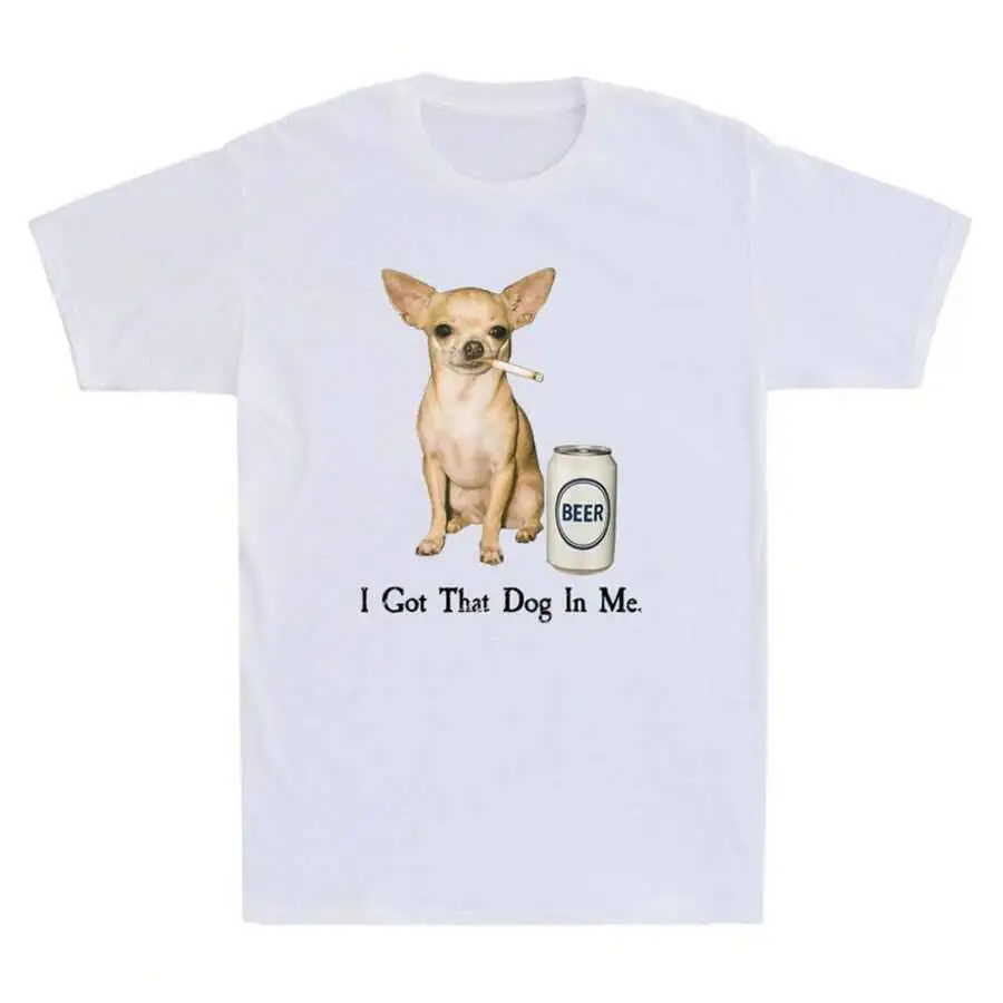 I Got That Dog In Me Funny Smoking Beer Meme Humor Quote Men's T-Shirt - Pure 100% Cotton Trendy Y2K Short-Sleeve Tee-Soft,