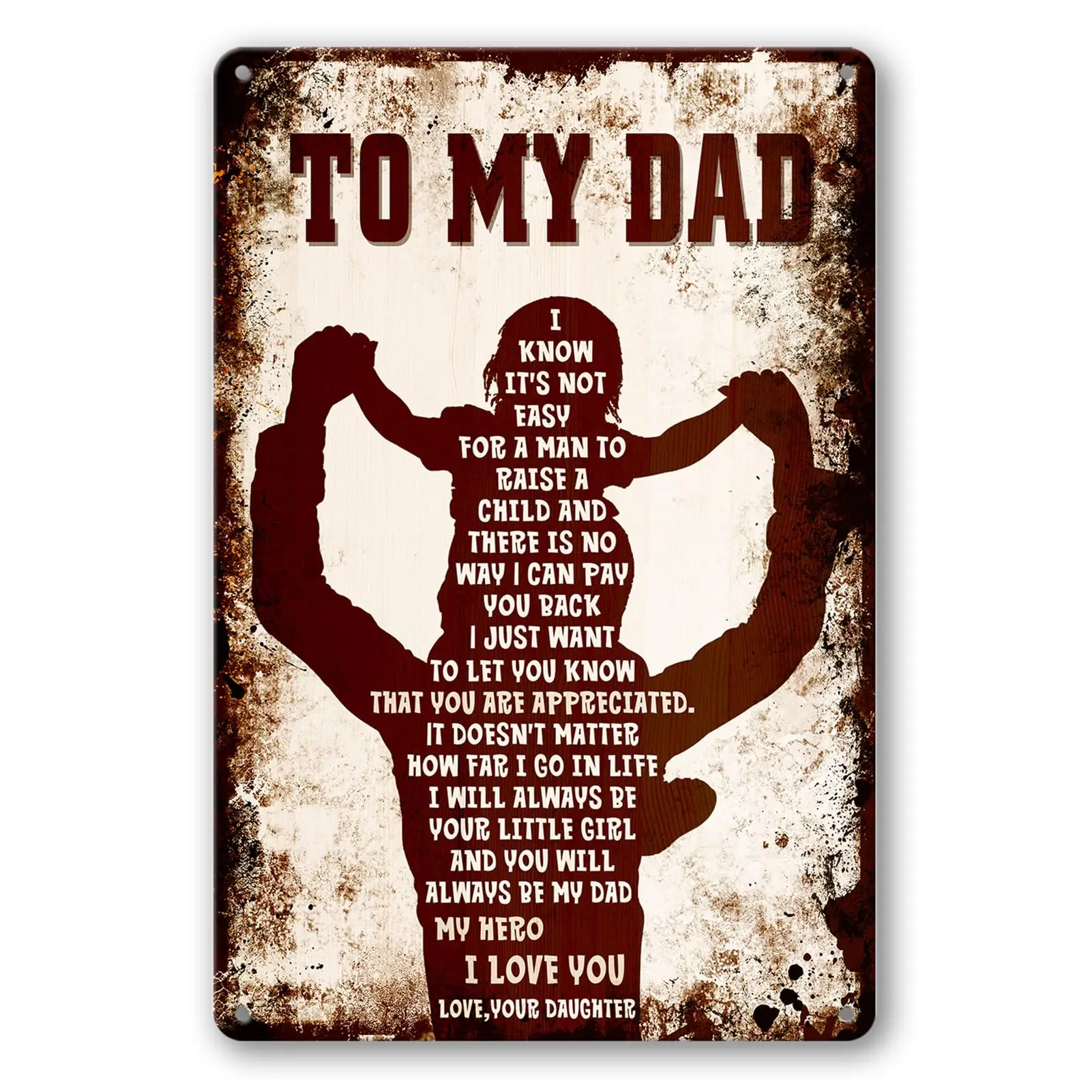 To My Dad Birthday Gifts Metal Tin Sign From Daughter Fathers Day Papa Gift Wall Plaque Daddy Garage Man Cave Sign 8x12 Inch