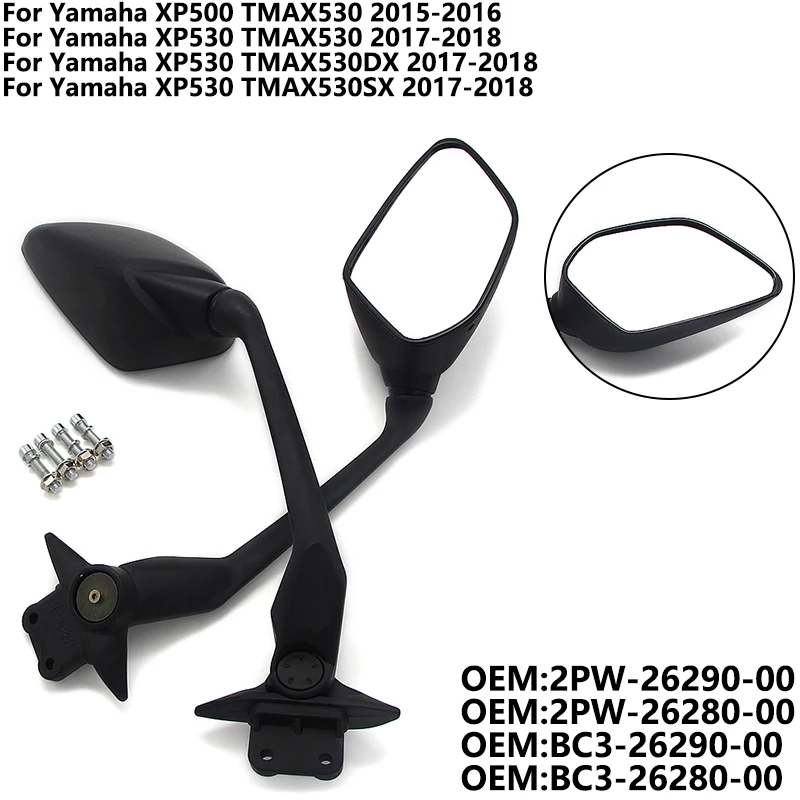 

For Yamaha XP530 TMAX530DX TMAX530SX 2017-2018 BC3-26290-00 BC3-26280-00 Accessories Motorcycle HD Rear View Mirror